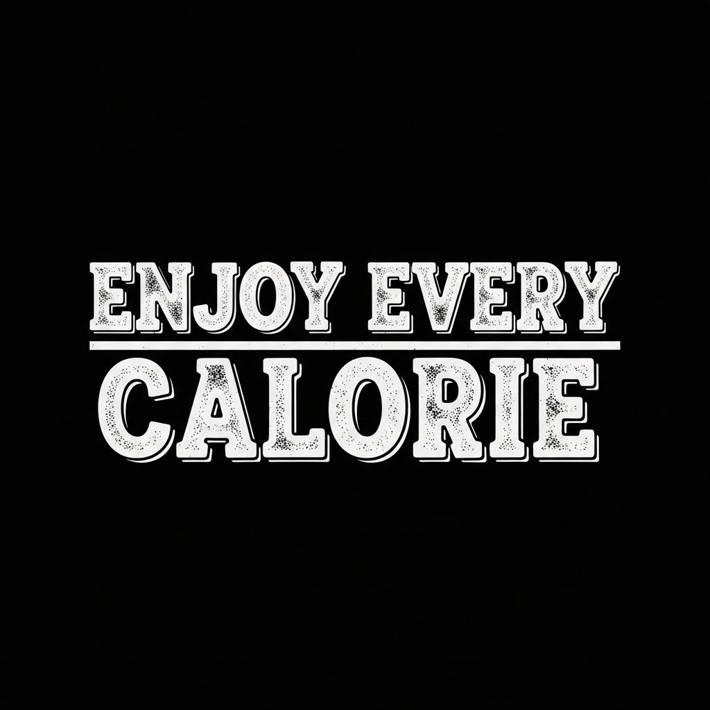 Enjoy Every Calorie Text Mug