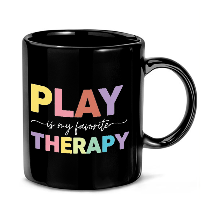 Play Is My Therapy Text Mug