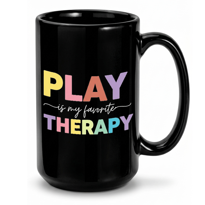 Play Is My Therapy Text Mug
