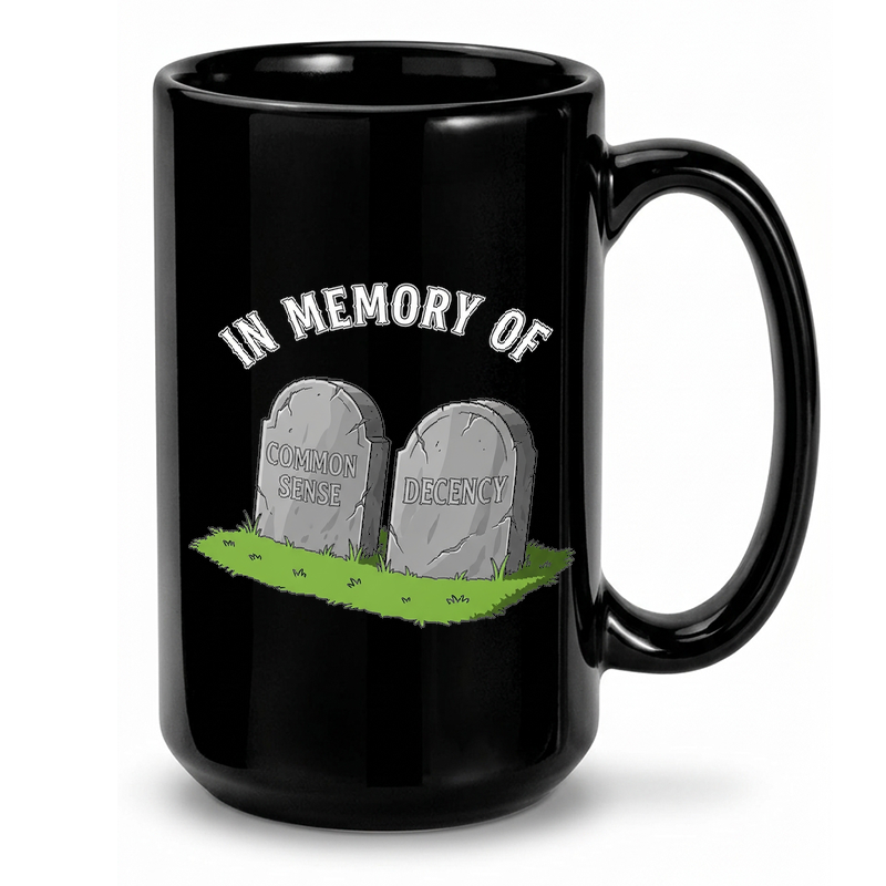 Common Sense & Decency Tombstones Mug