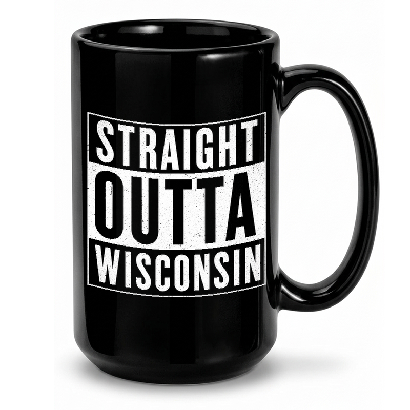 Straight Outta Wisconsin Mug