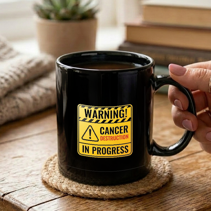 Cancer Destruction Warning Sign Mug