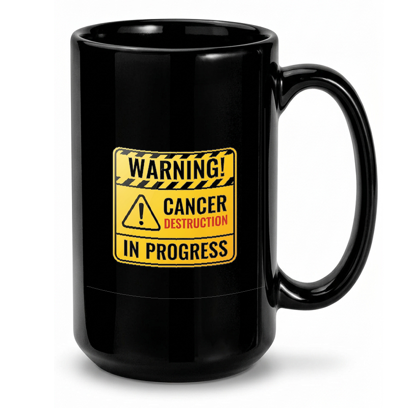 Cancer Destruction Warning Sign Mug