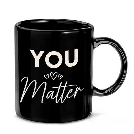 You Matter Typography Design Mug