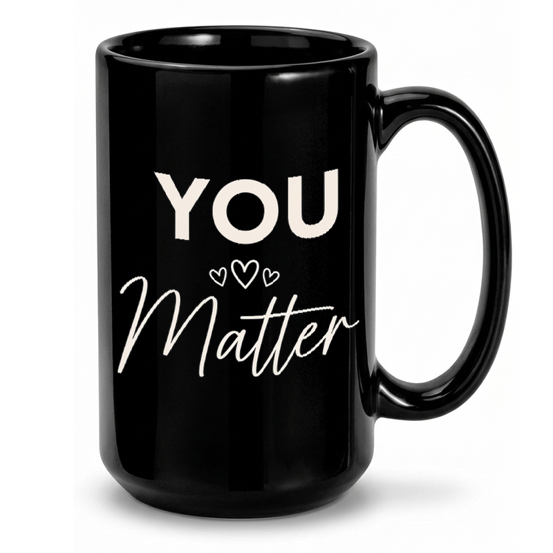You Matter Typography Design Mug