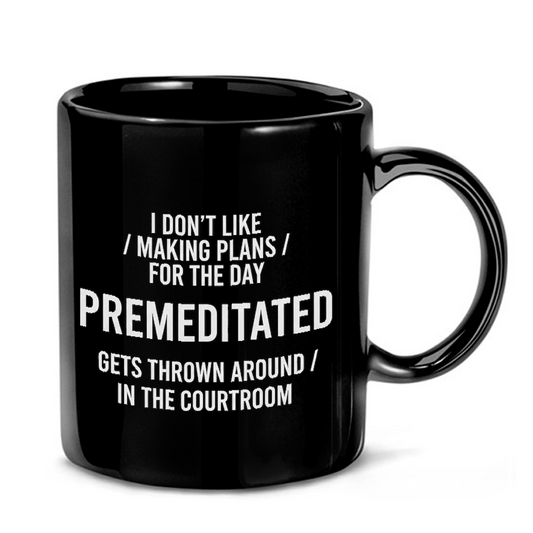Sarcastic Plans Premeditated Mug