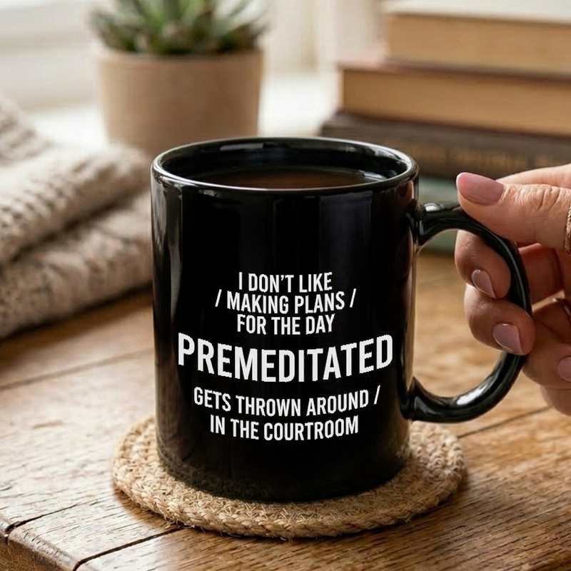 Sarcastic Plans Premeditated Mug