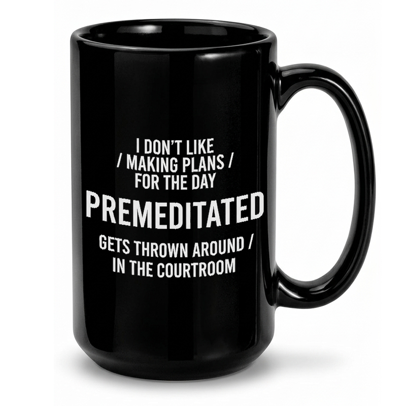 Sarcastic Plans Premeditated Mug