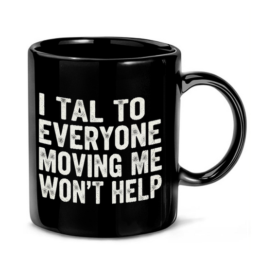 Moving Day Funny Quote Mug