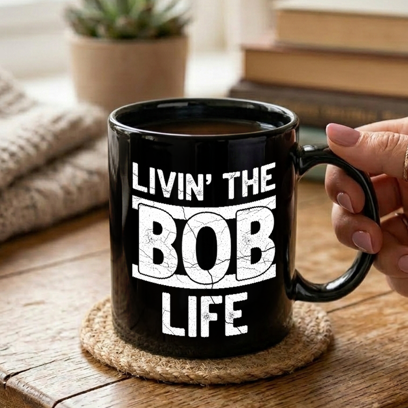 Livin' The Bob Life Mug