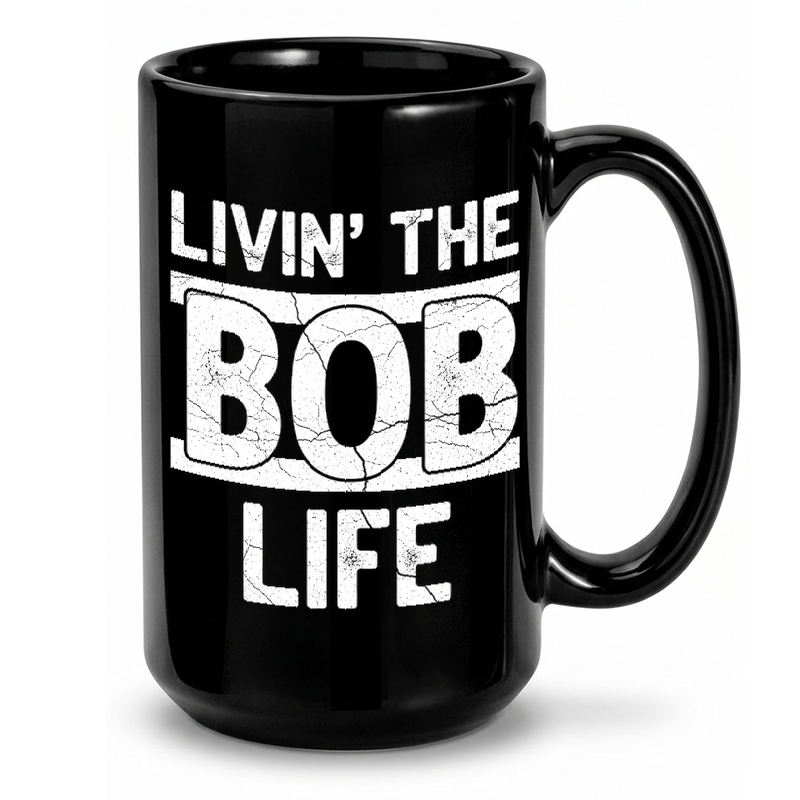 Livin' The Bob Life Mug