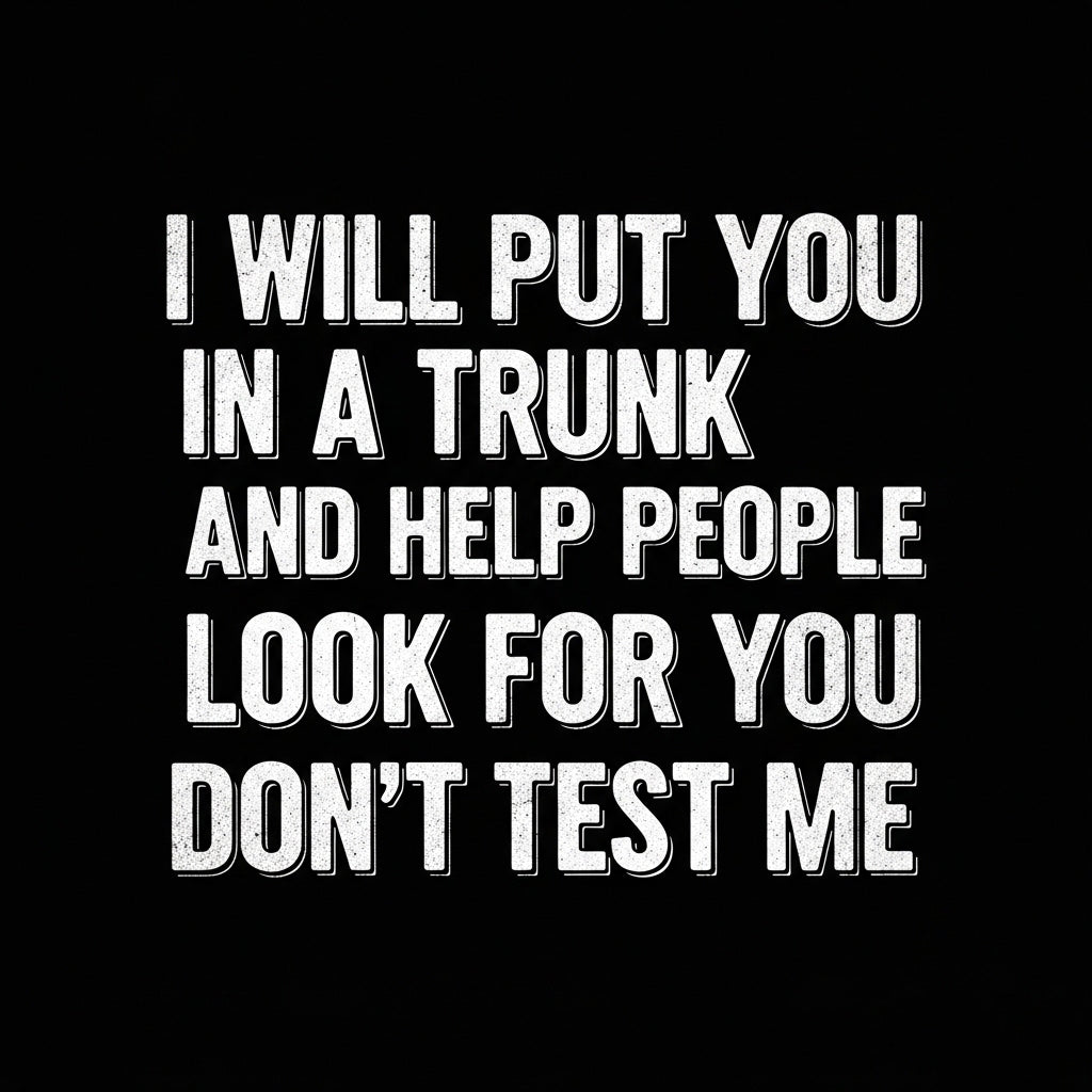 Sarcastic Trunk Threat Mug