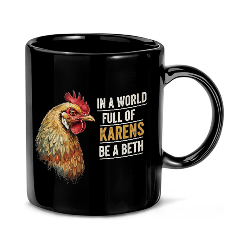 Beth Chicken Funny Design Mug
