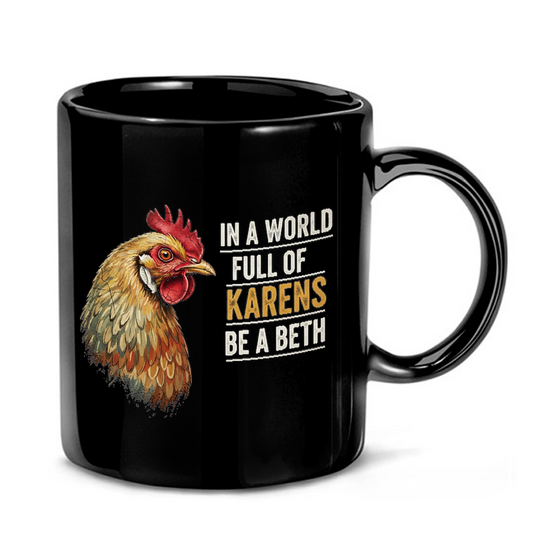 Beth Chicken Funny Design Mug