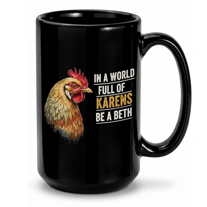 Beth Chicken Funny Design Mug