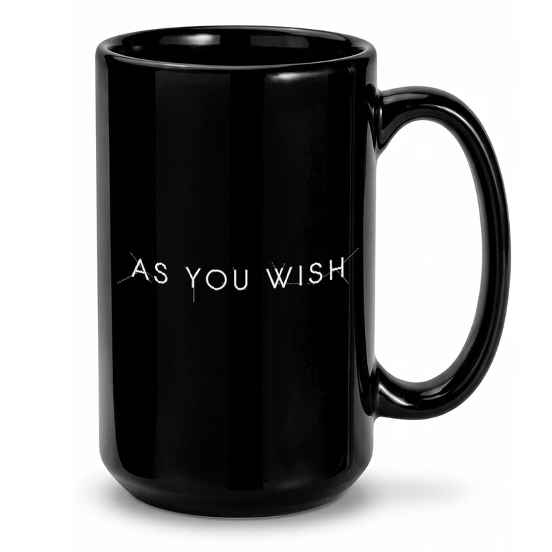 As You Wish - Vintage Text Mug
