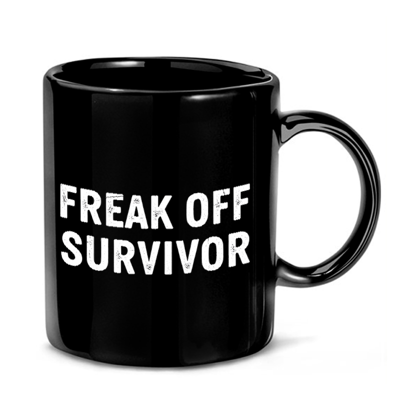 Freak Off Survivor Text Mug