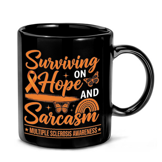 Hope & Sarcasm MS Awareness Mug