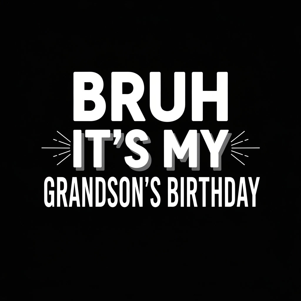 Bruh It's My Grandson's Birthday Mug