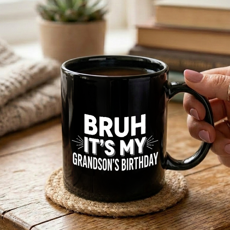 Bruh It's My Grandson's Birthday Mug