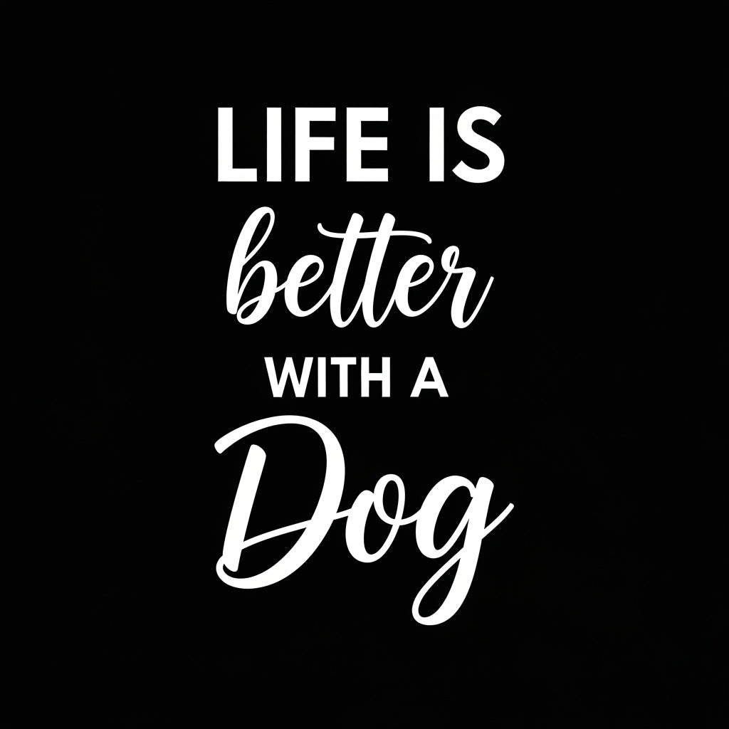 Life Is Better With Dog Mug