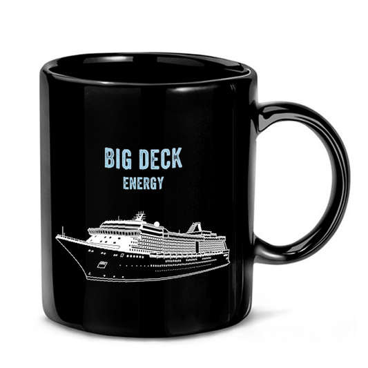 Big Deck Energy Cruise Mug