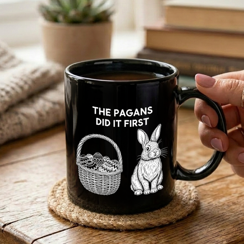 Pagans Did It First Art Mug