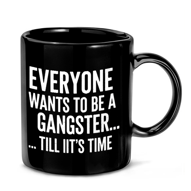 Gangster Quote Typography Mug
