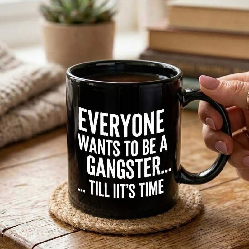 Gangster Quote Typography Mug