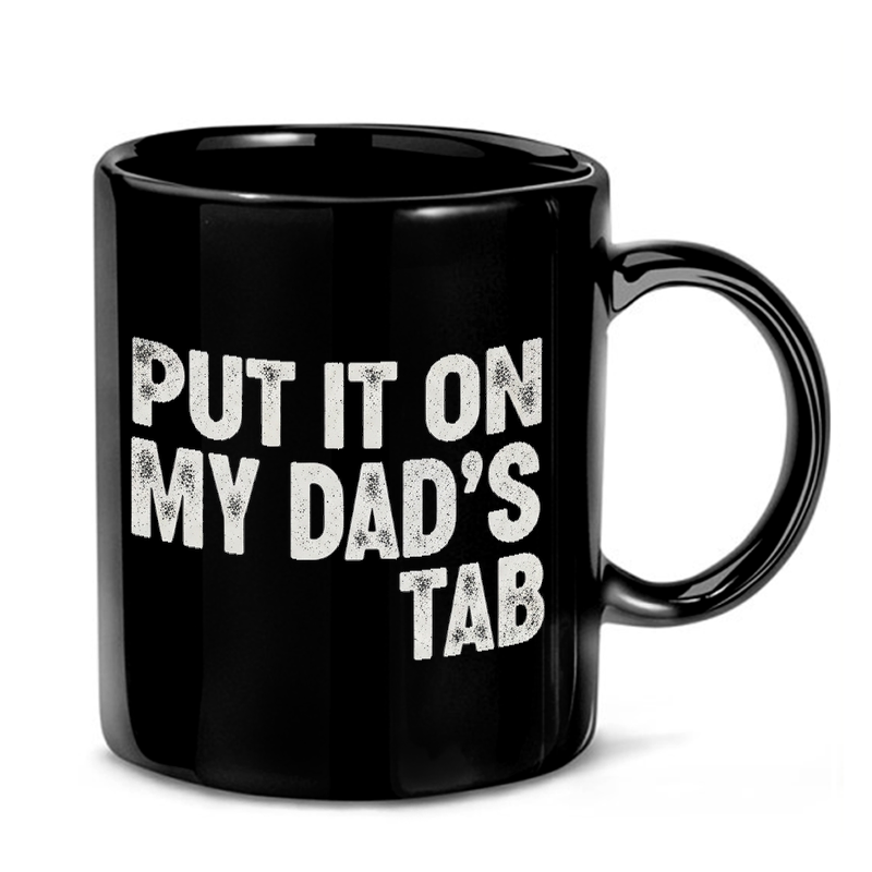 Dad's Tab Funny Quote Mug