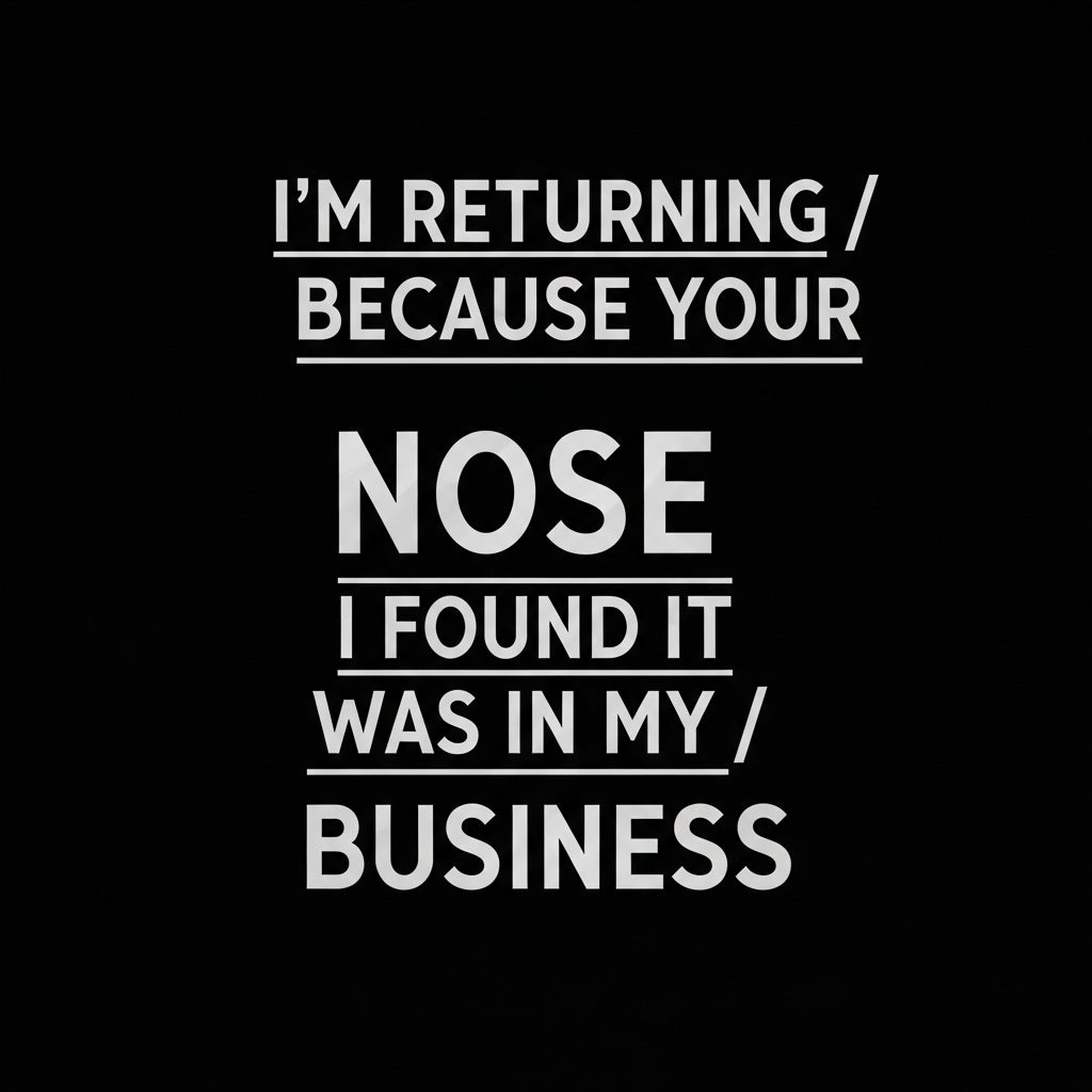 Sarcastic Nosey Business Text Mug