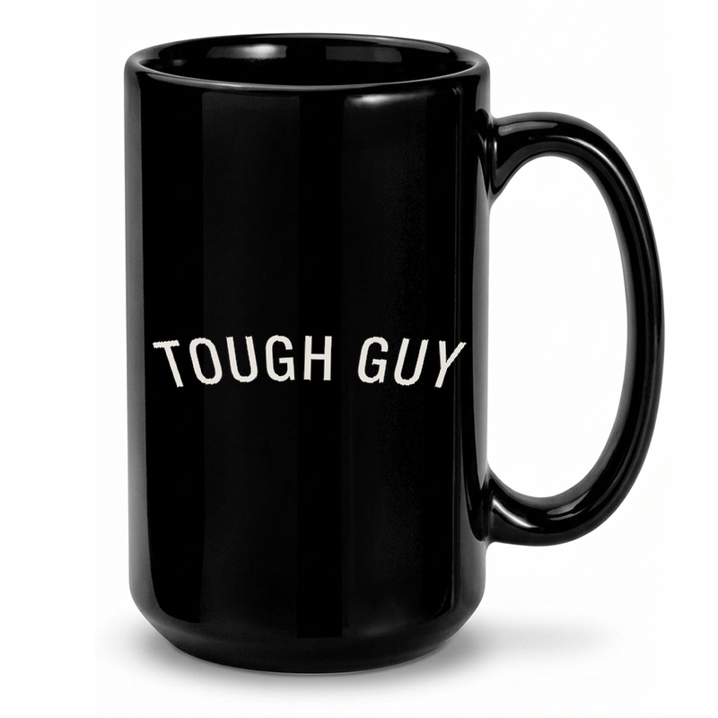 Tough Guy Minimalist Text Mug