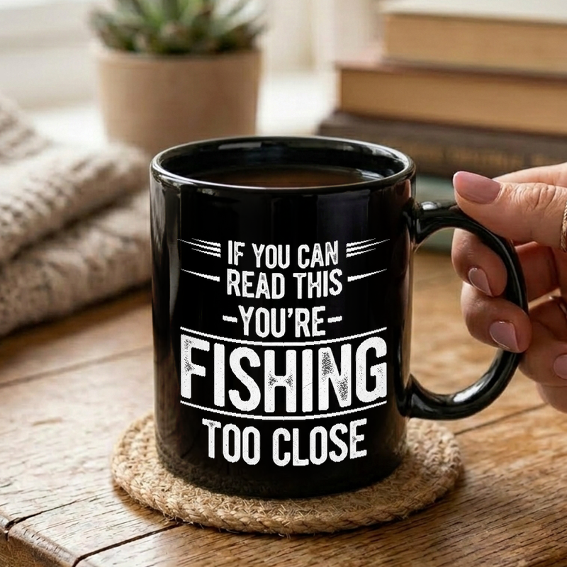 Fishing Too Close Text Mug
