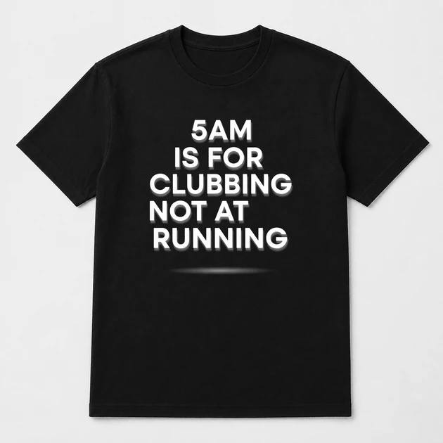 5Am Is For Clubbing